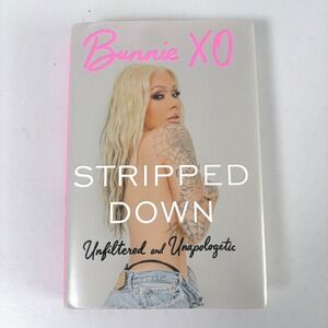 Bunnie XO Stripped Down Unfiltered and Unapologetic Hardcover Memoir Book